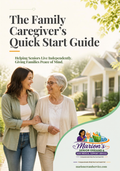 The Family Caregiver's Quick Start Guide